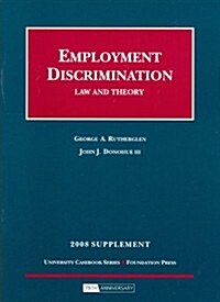 Employment Discrimination, Law and Theory, 2008 Supplement (Paperback, 1st, Supplement)