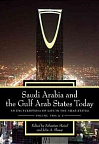 Saudi Arabia and the Gulf Arab States Today [2 Volumes]: An Encyclopedia of Life in the Arab States (Hardcover)