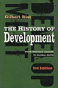 The History of Development : From Western Origins to Global Faith (Paperback, 3 Rev ed)
