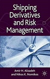 Shipping Derivatives and Risk Management (Hardcover)