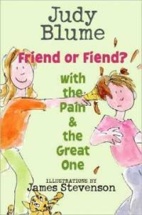 Friend or Fiend? With the Pain & the Great One (Library)