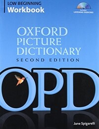 Oxford Picture Dictionary Second Edition: Low-Beginning Workbook : Vocabulary reinforcement activity book with 2 audio CDs (Package, 2 Revised edition)