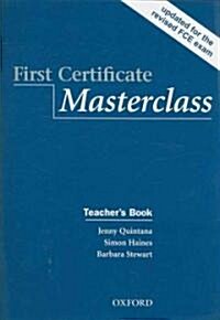 First Certificate Masterclass: Teachers Book (Paperback)