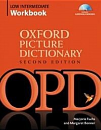 [중고] Oxford Picture Dictionary Second Edition: Low-Intermediate Workbook : Vocabulary reinforcement Activity Book with Audio CDs (Package, 2 Revised edition)