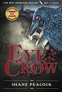 Eye of the Crow: The Boy Sherlock Holmes, His First Case (Paperback)