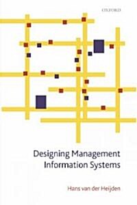 Designing Management Information Systems (Hardcover)