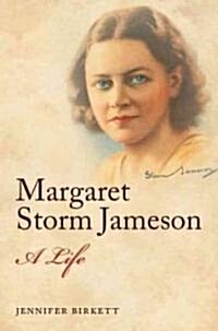Margaret Storm Jameson : A Life (Hardcover)