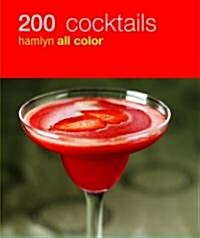 200 Cocktails: Hamlyn All Color (Paperback)