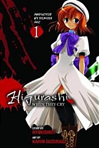 Higurashi When They Cry: Abducted by Demons Arc, Vol. 1 (Paperback)