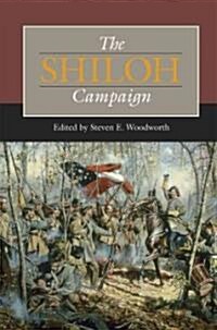 The Shiloh Campaign: Volume 1 (Hardcover)