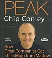 Peak: How Great Companies Get Their Mojo from Maslow (Audio CD)