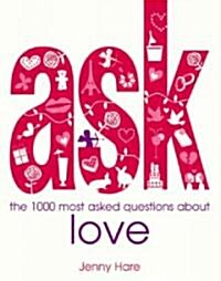 [중고] Ask: The 1000 Most Asked Questions about Love (Paperback)