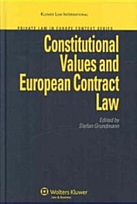 Constitutional Values and European Contract Law (Hardcover)