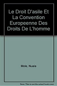Le Droit Dasile Et La Convention Europeenne Des Droits De Lhomme (Paperback)