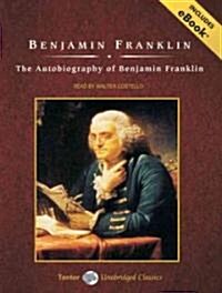 The Autobiography of Benjamin Franklin, with eBook (Audio CD, Library)