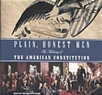 Plain, Honest Men: The Making of the American Constitution (Audio CD, Library)