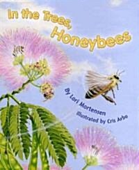In the Trees, Honey Bees (Paperback)