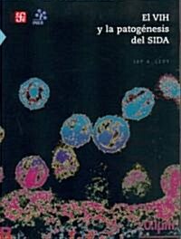 El Vih y La Patogenesis del Sida (Paperback)