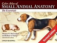 Color Atlas of Small Animal Anatomy : The Essentials (Paperback, Revised Edition)