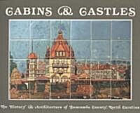 Cabins & Castles: The History & Architecture of Buncombe County, North Carolina (Paperback)
