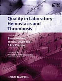 Quality in Laboratory Hemostasis and Thrombosis (Hardcover)