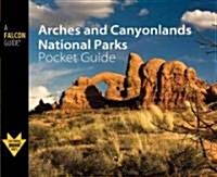 Arches and Canyonlands National Parks Pocket Guide (Paperback)