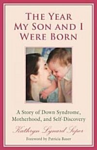 The Year My Son and I Were Born (Hardcover, 1st)