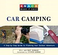 Car Camping for Everyone: A Step-By-Step Guide to Planning Your Outdoor Adventure (Paperback)