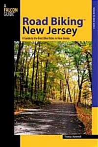 Road Biking(TM) New Jersey: A Guide to the States Best Bike Rides (Paperback)