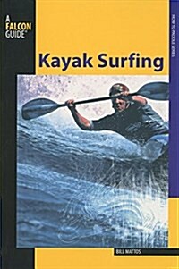 Kayak Surfing (Paperback, 1st)