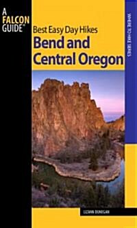 Best Easy Day Hikes Bend and Central Oregon (Paperback, 2)