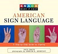 American Sign Language: A Step-By-Step Guide to Signing (Paperback)