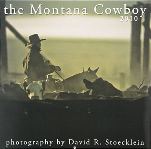 The Montana Cowboy Calendar 2010 (Paperback, Wall)