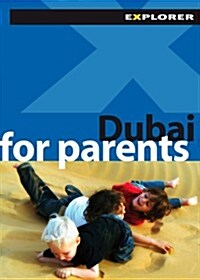 Dubai for Parents (Paperback, 1st)