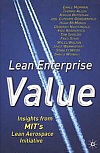 Lean Enterprise Value : Insights from MITs Lean Aerospace Initiative (Hardcover)