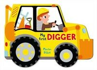 Whizzy Wheels: My First Digger (Board Book, Illustrated ed)