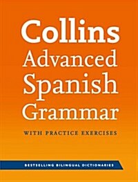 Collins Advanced Spanish Grammar with Practice Exercises (Paperback)