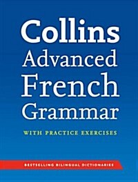 Collins Advanced French Grammar with Practice Exercises (Paperback)