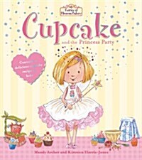 Fairies of Blossom Bakery: Cupcake and the Princess Party (Paperback)