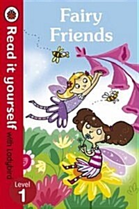 Fairy Friends - Read it Yourself with Ladybird : Level 1 (Paperback)