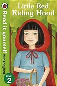 [중고] Little Red Riding Hood - Read it Yourself with Ladybird : Level 2 (Paperback)