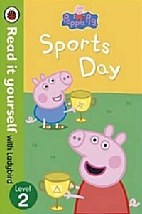 Peppa Pig: Sports Day - Read it yourself with Ladybird : Level 2 (Paperback)