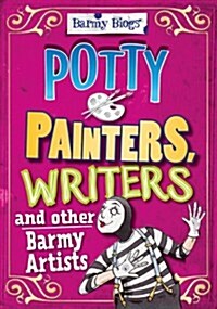 Potty Painters, Writers & Other Barmy Artists (Hardcover)