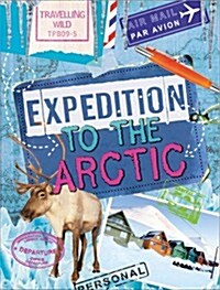 Expedition to the Arctic (Hardcover)