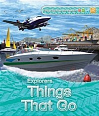 Explorers: Things That Go (Paperback)