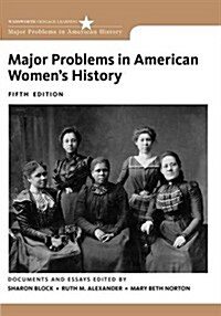 Major Problems in American Womens History (Paperback, 5, Revised)