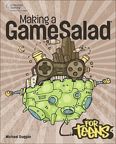 Making a GameSalad for Teens (Paperback)