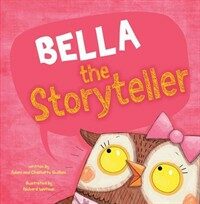 Bella the Storyteller (Paperback)