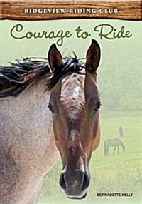Courage to Ride (Paperback)