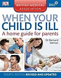 BMA When Your Child is Ill (Paperback)